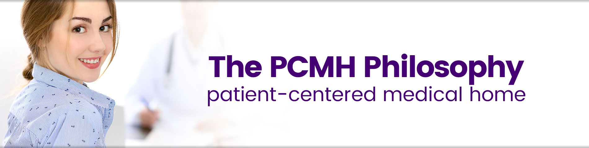 Welcome to Your Patient-Centered Medical Home